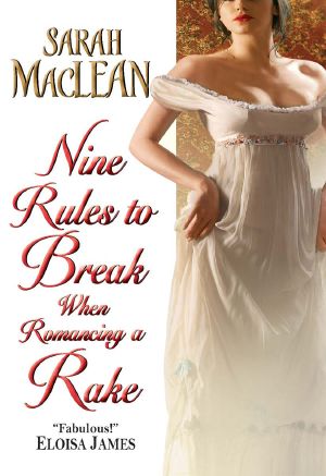 [Love by Numbers 01] • Nine Rules to Break When Romancing a Rake